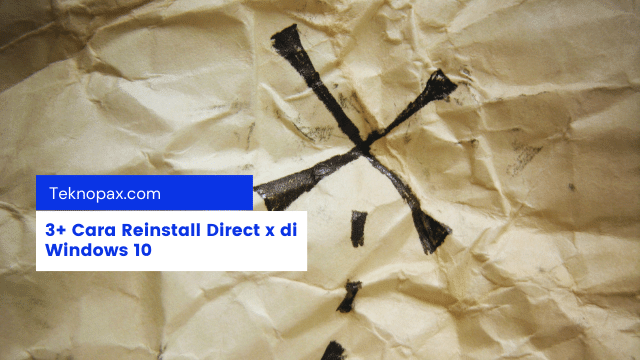 3+ Cara Reinstall Direct x di Windows 10
